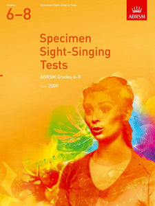 ABRSM Grades 6 to 8 Specimen Sight Singing Tests