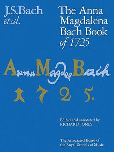 Bach The Anna Magdalena Bach Book of 1725