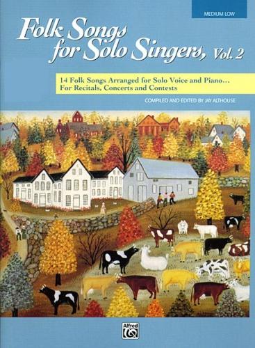 Folk Songs for Solo Singers Volume 2 for Medium Low Voice