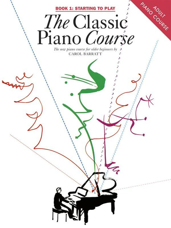The Classic Piano Course Book 1 Starting to Play