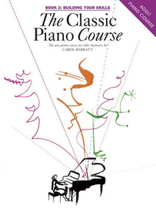 The Classic Piano Course Book 2 Building your skills