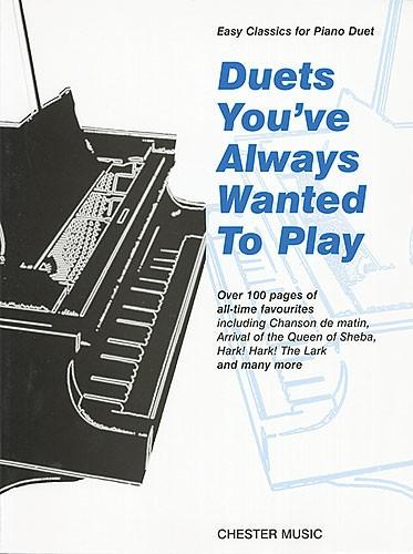 Duets You Have Always Wanted to Play for Piano