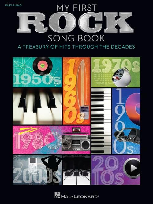 My First Rock Song Book Hits through the Decades for Piano