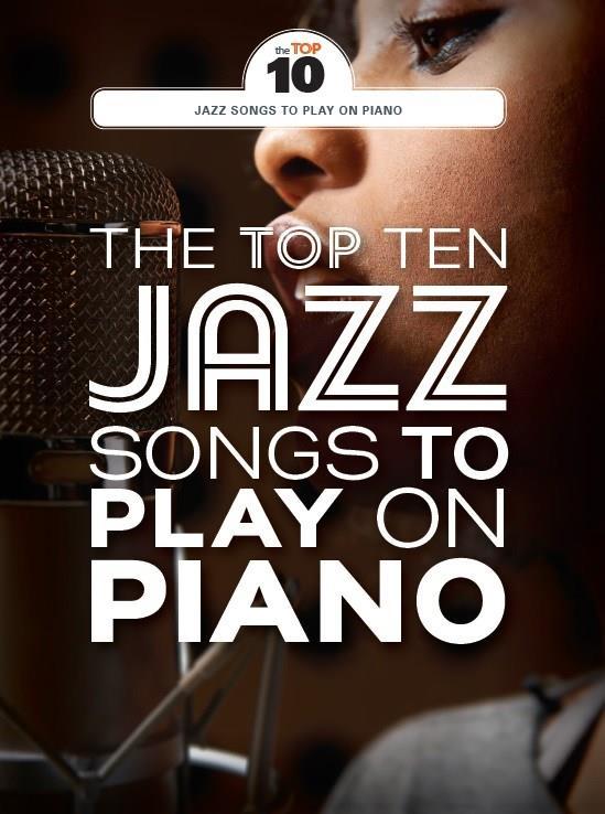 The top ten Jazz songs to play on piano