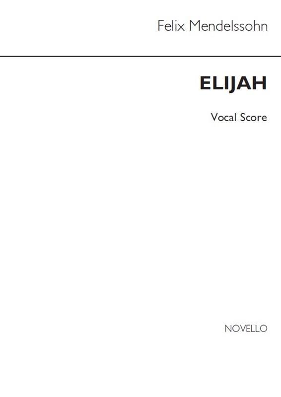 Mendelssohn Elijah Choral Edition Vocal Score