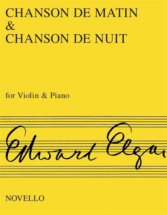 Elgar Chanson de matin and Chanson de Nuit for Violin and Piano