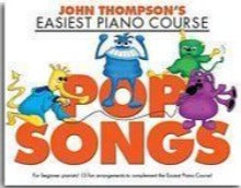 John Thompsons Easiest Piano Course Pop Songs