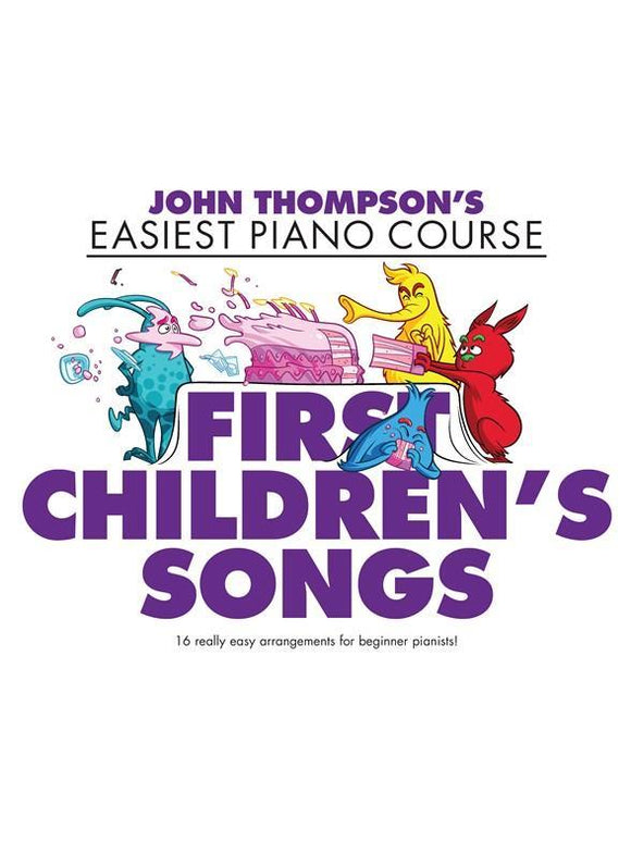 John Thompsons Piano Course First Childrens Songs