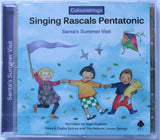 Singing Rascals Pentatonic -Santa's Summer Visit  CD 