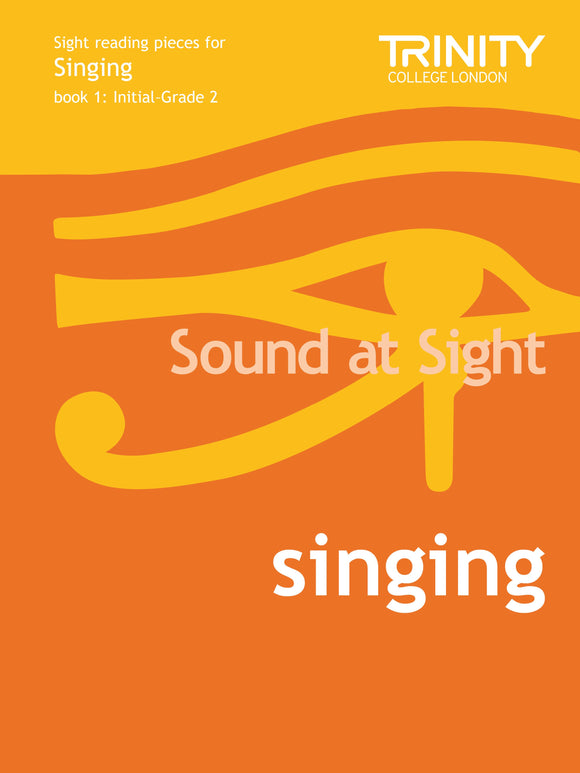 Trinity Sound at Sight Singing Book 1 Initial to Grade 2