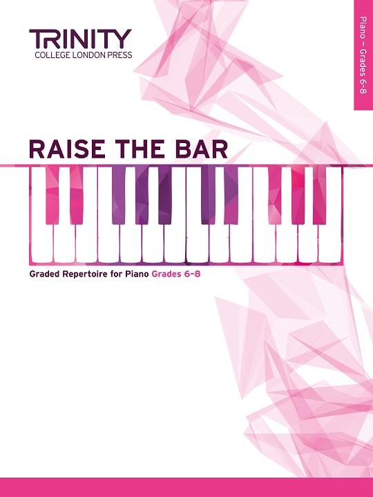 Trinity Raise the Bar Piano Book 3 Grades 6 to 8
