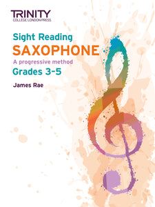TCL Saxophone Sight Reading Grades 3 - 5 2021 Edition