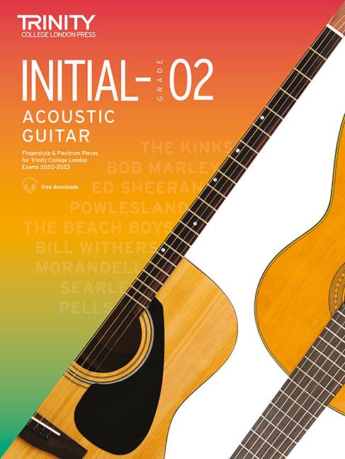 Trinity Acoustic Guitar Exam Pieces 2020 to 2023 Grades Initial to 2