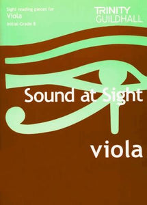 Trinity Sound at Sight for Viola Initial to Grade 8