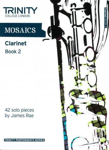 Trinity Mosaics for Clarinet Book 2