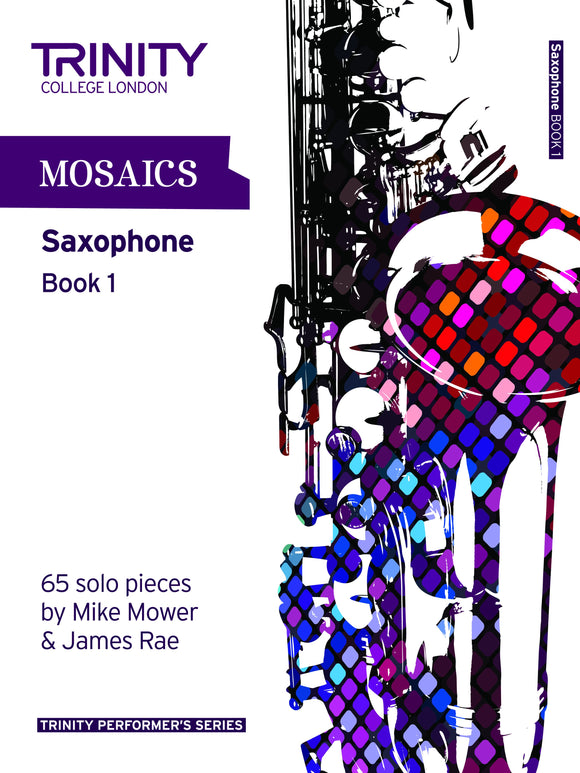 Trinity Mosaics Saxophone Book 1