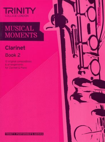 Trinity Musical Moments for Clarinet Book 2
