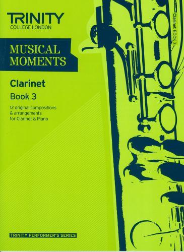 Trinity Musical Moments for Clarinet Book 3