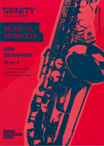 Trinity Musical Moments for Alto Saxophone Book 4