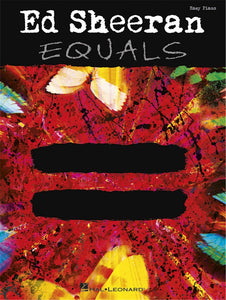 Ed Sheeran - Equals - Easy Piano